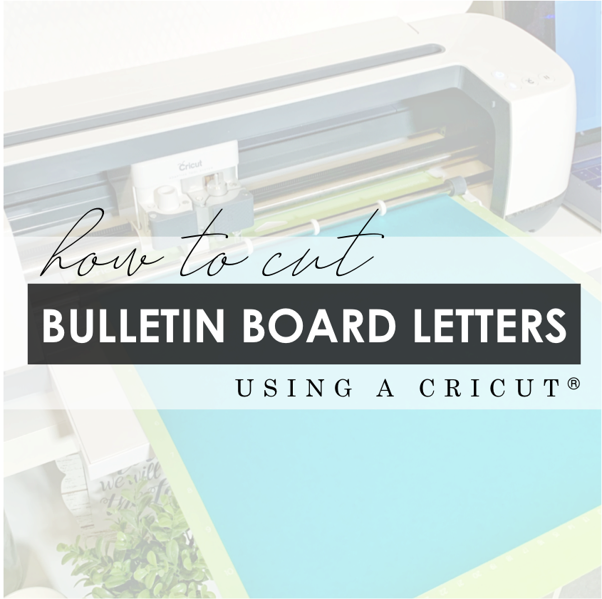 HOW TO MAKE BULLETIN BOARD LETTERS WITH A CRICUT, The Spanglish Maestra