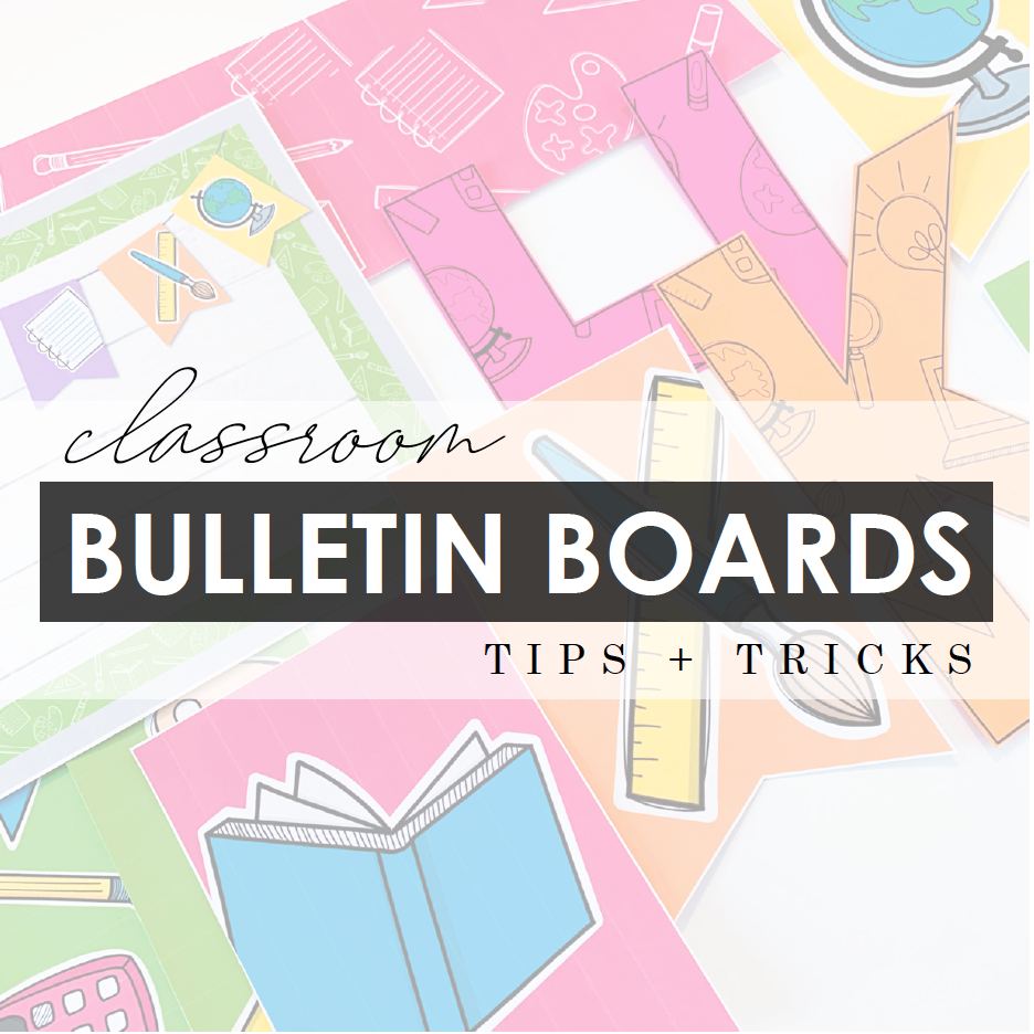 10 Easy Classroom Bulletin Board Tips